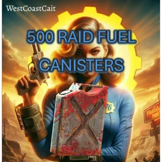 500 Raid Fuel Canisters