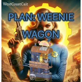 Plan: Weenie Wagon