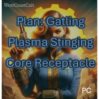 Plan: Gatling Plasma Stinging Core Receptacle