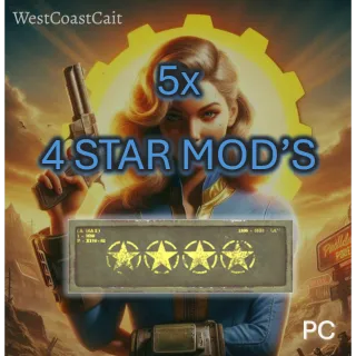 5x 4 Star Mod's