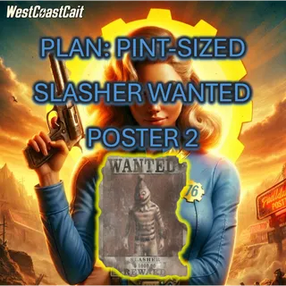 Plan: Pint-Sized Slasher Wanted Poster 2 NEW Oct 2026