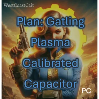 Plan: Gatling Plasma Calibrated Capacitor