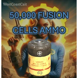 50,000 Fusion Cells Ammo