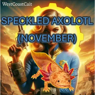 Speckled Axolotl (November)