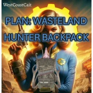 Plan: Wasteland Hunter Backpack