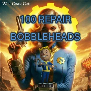 100 Repair Bobbleheads