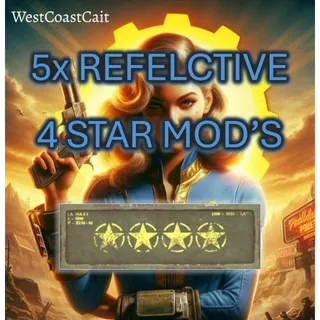 5x Reflective 4 Star Mod's