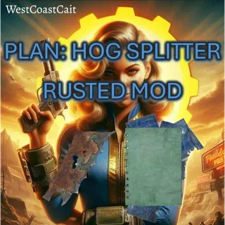 Plan: Hog Splitter Rusted Mod