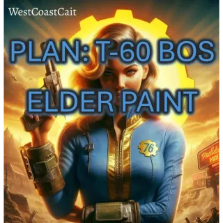 Plan: T-60 BOS Elder Paint