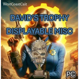 David's Trophy Displayable Misc