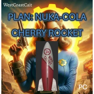 Plan: Nuka-Cherry Rocket