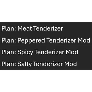 Plans: Meat Tenderizer and Mods