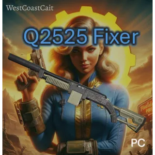 Q2525 Fixer