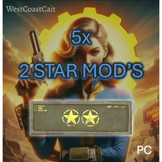 5x 2 Star Mod's