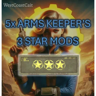 5x Arms Keeper's 3 Star Mods