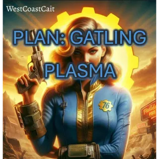 Plan: Gatling Plasma