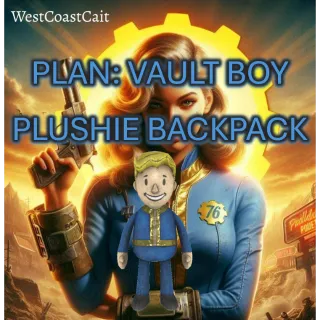 Plan: Vault Boy Plushie Backpack