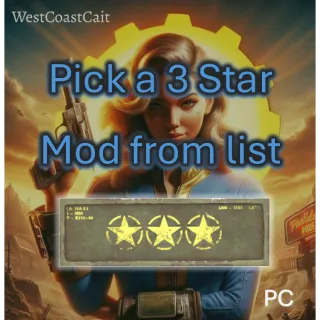 Pick a 3 Star Legendary Mod