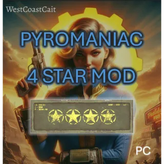 Pyromaniac 4 Star Mod