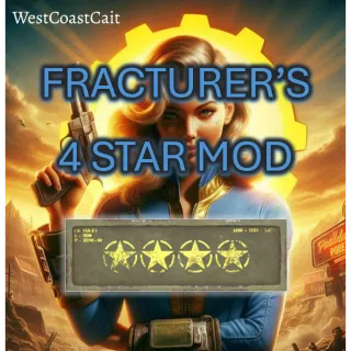 Fracturer's 4 Star Mod