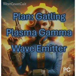 Plan: Gatling Plasma Gamma Wave Emitter