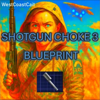 Shotgun Choke 3 Blueprint