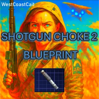 Shotgun Choke 2 Blueprint