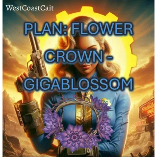 Plan: Flower Crown - Gigablossom