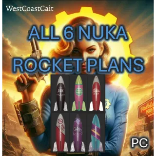 All 6 Nuka Rocket Plans