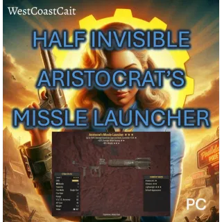 Half Invisible Aristocrat's Missile Launcher