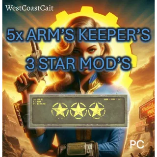 5x Arms Keeper's 3 Star Legendary Mods