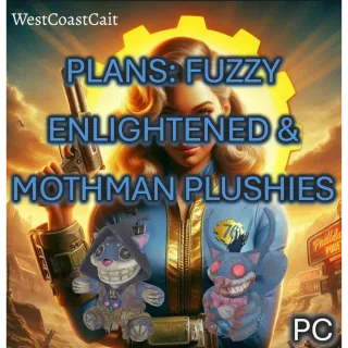 Plans: Fuzzy Enlightened & Mothman Plushies