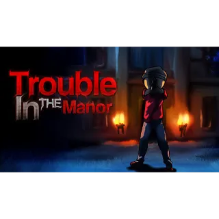 Trouble In The Manor Steam Key Global (Instant)