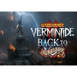 Warhammer: Vermintide 2 Back to Ubersreik Steam Key GLOBAL