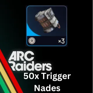 Arc Raiders | 50x Trigger Nades