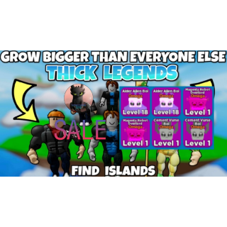 Pet 6x Thick Legends In Game Items Gameflip - roblox thick legends next island