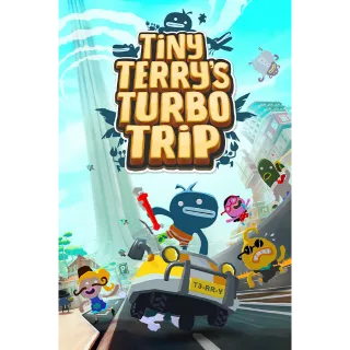 Tiny Terry's Turbo Trip