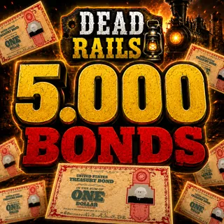 [🚂] DEAD RAILS 5000 BONDS (FULL ACCESS) - INSTANT DELIVERY ⚡[24 HOURS - AUTOMATIC]