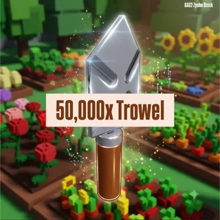 50,000x TROWEL | GAG2