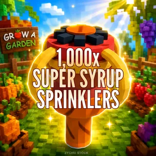 1,000x SUPER SYRUP SPRINKLER | GAG2