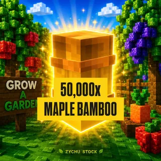 50,000x MAPLE BAMBOO | GAG2