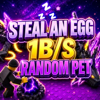 1B/s RANDOM PET | STEAL AN EGG