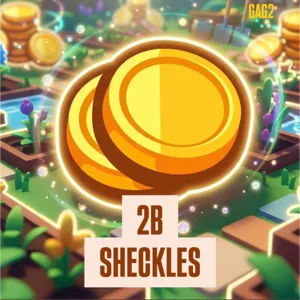 2B SHECKLES | GAG2
