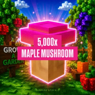 5,000x MAPLE MUSHROOM | GAG2