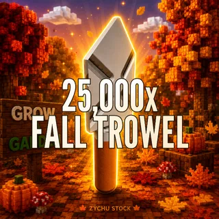 25,000x FALL TROWEL | GAG2