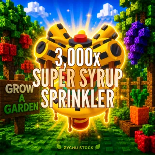 3,000x SUPER SYRUP SPRINKLER | GAG2