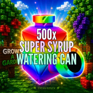 500x SUPER SYRUP WATERING CAN | GAG2