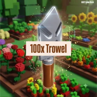 100x Trowel | GAG2