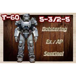 T-60 Bolstering Ex/AP Sentinel