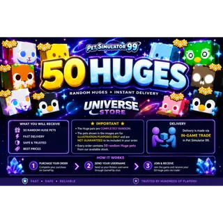 50 RANDOM HUGES - PET SIMULATOR 99